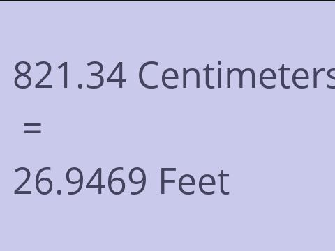 821.34 CM TO FEET