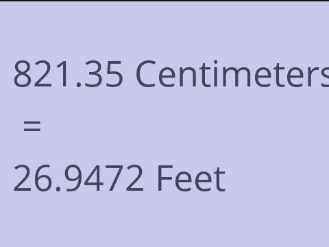 821.35 CM TO FEET