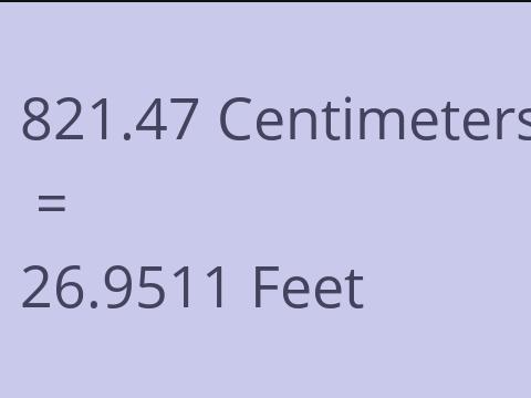 821.47 CM TO FEET