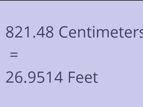 821.48 CM TO FEET