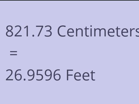 821.73 CM TO FEET