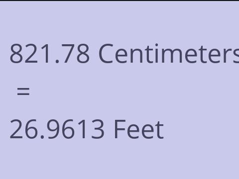 821.78 CM TO FEET