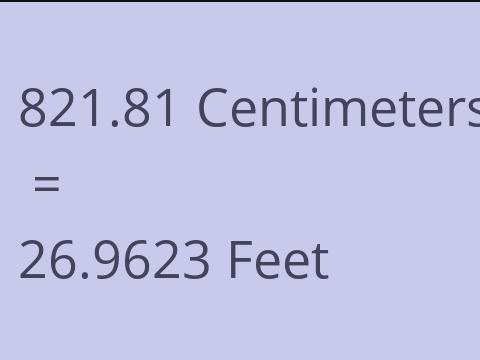 821.81 CM TO FEET