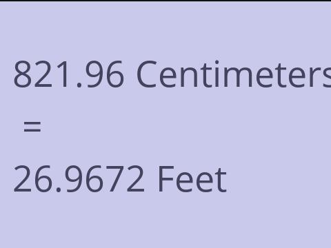 821.96 CM TO FEET