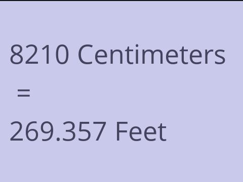 8210 CM TO FEET