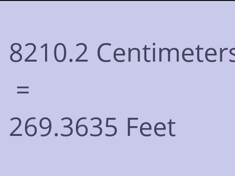 8210.2 CM TO FEET