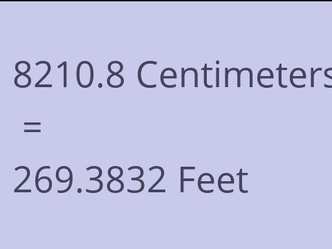 8210.8 CM TO FEET