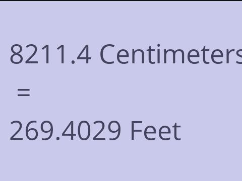 8211.4 CM TO FEET