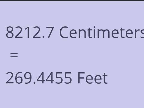 8212.7 CM TO FEET