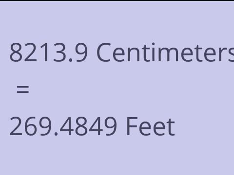 8213.9 CM TO FEET