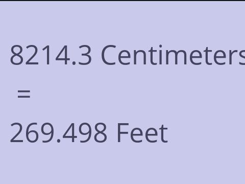 8214.3 CM TO FEET