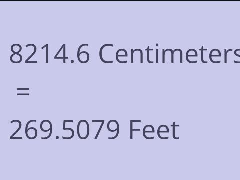 8214.6 CM TO FEET