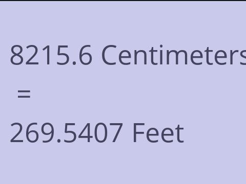 8215.6 CM TO FEET