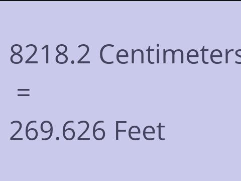 8218.2 CM TO FEET