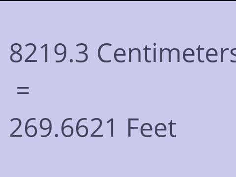 8219.3 CM TO FEET