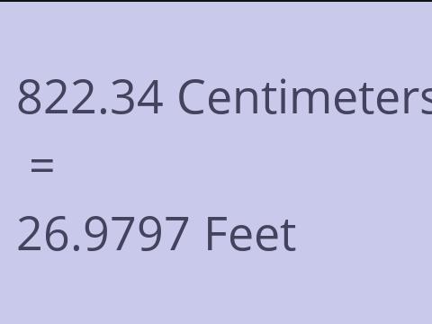 822.34 CM TO FEET