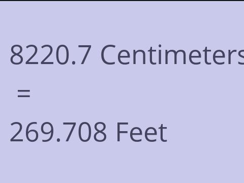 8220.7 CM TO FEET
