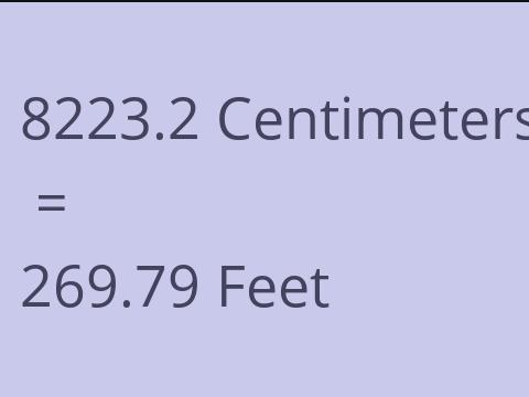 8223.2 CM TO FEET