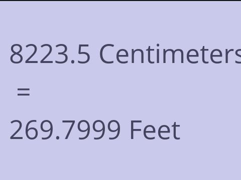 8223.5 CM TO FEET