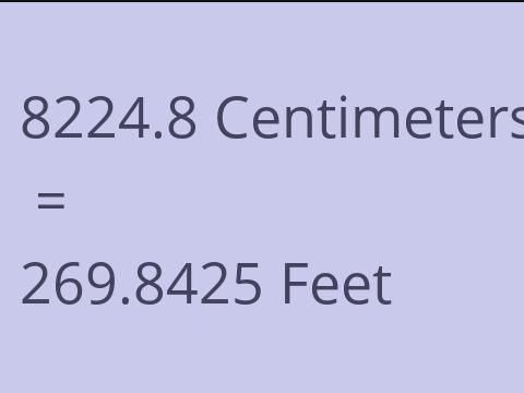 8224.8 CM TO FEET