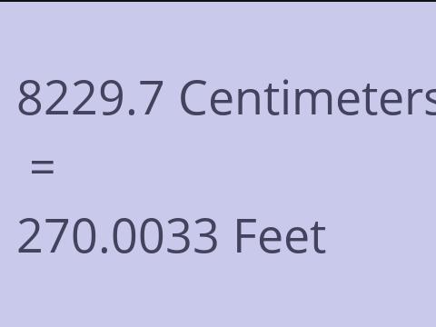 8229.7 CM TO FEET