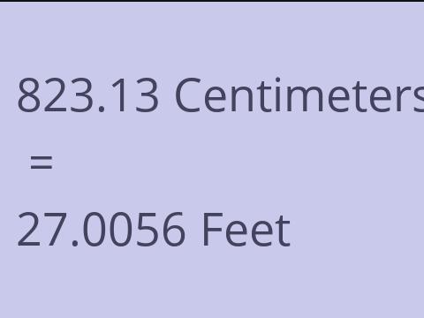 823.13 CM TO FEET