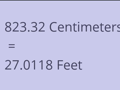 823.32 CM TO FEET