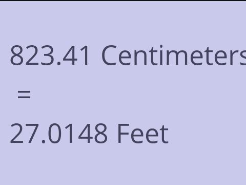 823.41 CM TO FEET