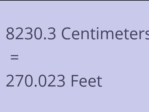 8230.3 CM TO FEET