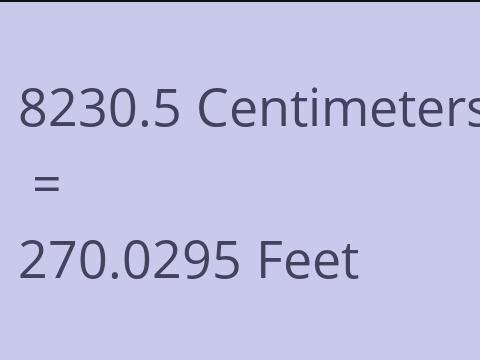 8230.5 CM TO FEET