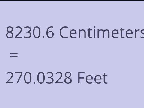 8230.6 CM TO FEET