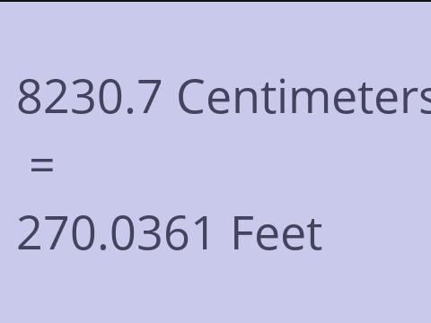 8230.7 CM TO FEET