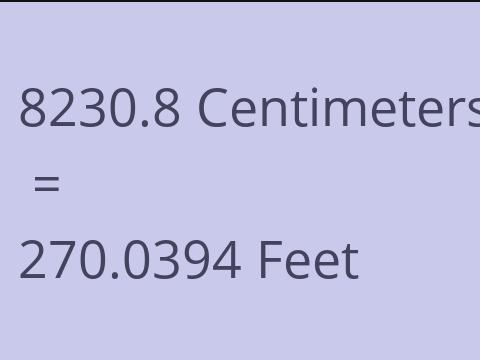 8230.8 CM TO FEET