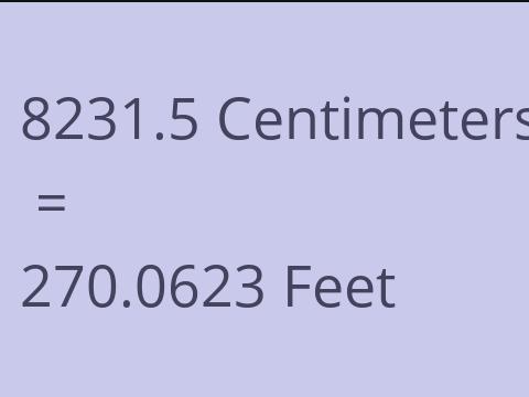 8231.5 CM TO FEET