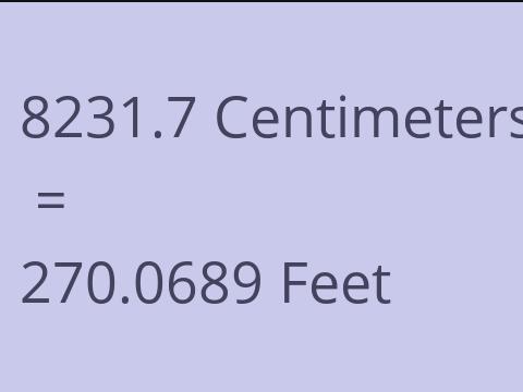 8231.7 CM TO FEET
