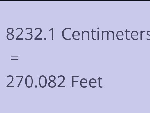 8232.1 CM TO FEET