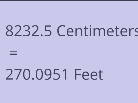 8232.5 CM TO FEET