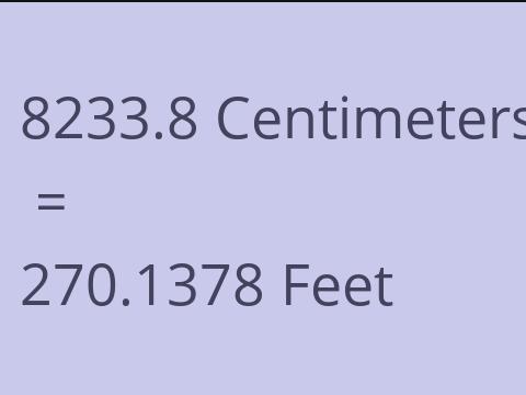 8233.8 CM TO FEET
