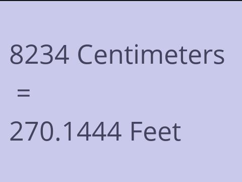 8234 CM TO FEET