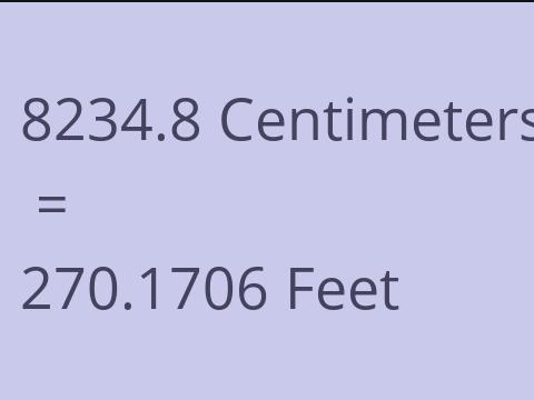 8234.8 CM TO FEET