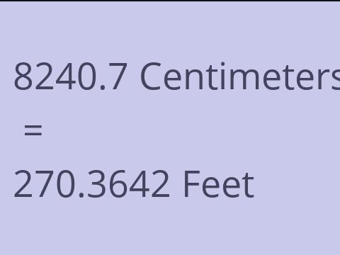 8240.7 CM TO FEET