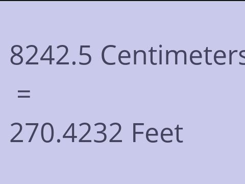 8242.5 CM TO FEET