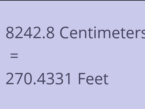 8242.8 CM TO FEET