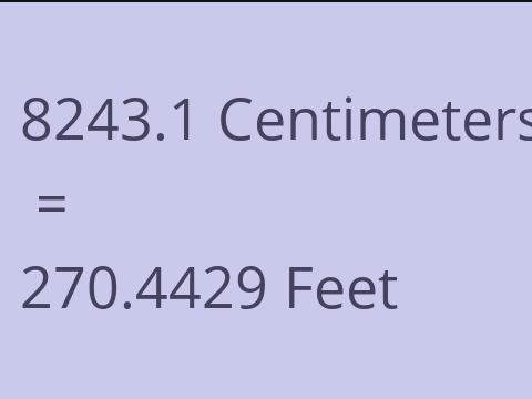 8243.1 CM TO FEET
