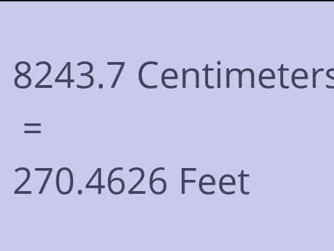 8243.7 CM TO FEET
