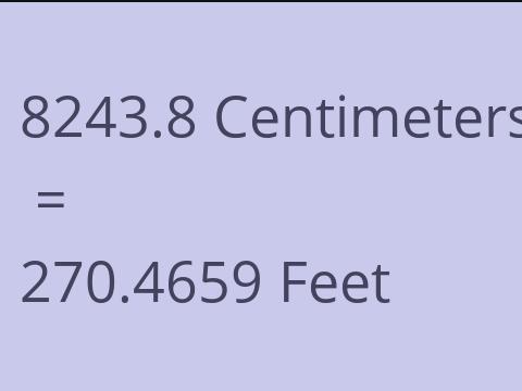 8243.8 CM TO FEET
