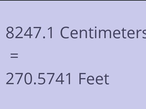 8247.1 CM TO FEET