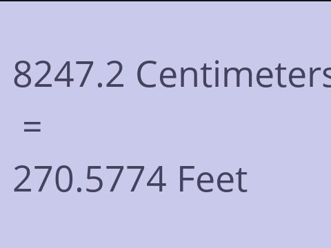 8247.2 CM TO FEET