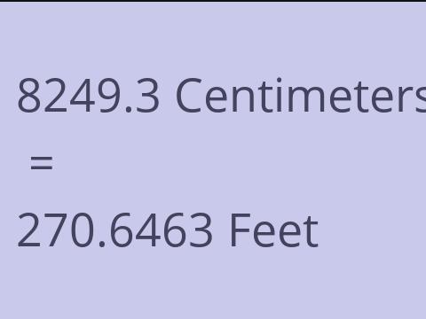 8249.3 CM TO FEET