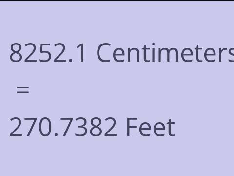 8252.1 CM TO FEET
